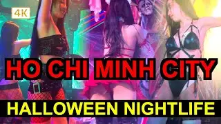 Saigon Nightlife 4K 🇻🇳 Best Nightlife in Halloween Vietnam