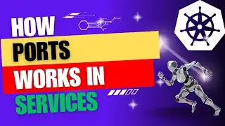 Kubernetes Services | Kubernetes PORTS | HOST Network | Host PORT