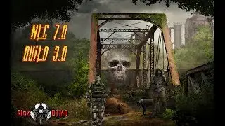 📢S.T.A.L.K.E.R. NLC 7.0 Build 3.0 / Alex DTMO edition !!! # 3 !!!! Санаторий или Свалка !!!! 📢