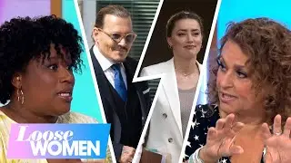 The Loose Women Share Their Thoughts On The Johnny Depp vs Amber Heard TV Trial | LW