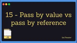 [Beyond JavaScript - in Arabic #15] - Pass By Reference And Pass By Value