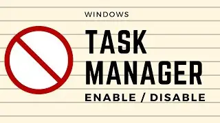 enable disable Task Manager on Windows 10 using group policy or registry editor - easy tutorial