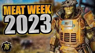 Fallout 76 What You Need to Know about Meat Week 2023