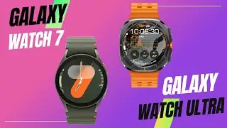 Samsung Galaxy Watch Ultra Vs Galaxy Watch 7