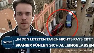 FLUT IN SPANIEN: Stillstand in Valencia! Bewohner zunehmend gefrustet von Behördenversagen!