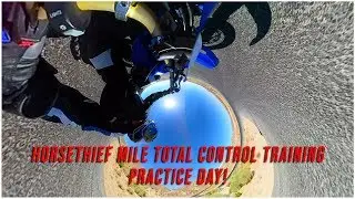 Horsethief Mile Total Control Practice day