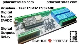 Testing Digital Inputs and Outputs ES32A08 ESP32 (ESP-IDF) : PDAControl