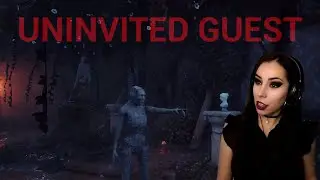 Мы забрели в жуткий особняк - Uninvited Guest