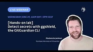 [Webinar]  Detect hardcoded secrets with ggshield, the GitGuardian CLI