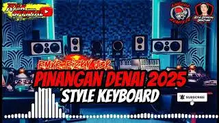 Lagu joget keyboard 2025 🌴🔥 PINANGAN DENAI 🔥🌴 - @AnggurRmxr