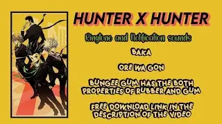 HUNTER X HUNTER RINGTONES AND NOTIFICATION SOUNDS