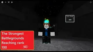 Roblox Strongest Battlegrounds Reaching rank 100