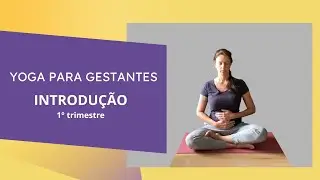 Yoga para gestantes - Introdução