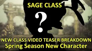 SAGE, New Class Black Desert Online Video Teaser Breakdown, Spring Season New Character 2021