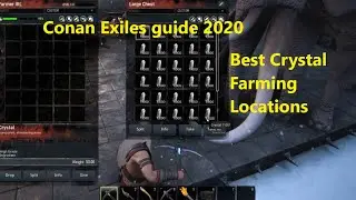 Best Crystal Farm location, Conan Exiles guide and tips 2020, farming crystal, best crystal cave