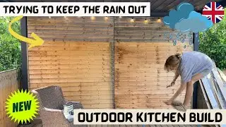 Outdoor Kitchen Build - UK EDITION - Making It All Weather Adding WALLS - PART TWO