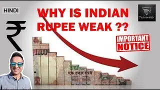4 Reasons Why is Indian Rupee so Weak ? MUST WATCH IF YOU INDIAN