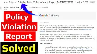 Your AdSense Publisher Policy Violation Report [Solved] Hindi Video Tutorials 2021 