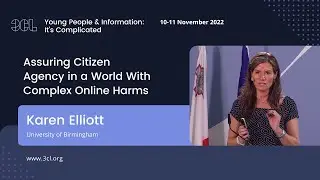 Karen Elliott, University of Birmingham, on Citizen Agency in a World with Complex Online Harms