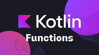 Kotlin - Functions