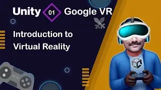 Introduction to Virtual Reality - Unity Google VR Tutorial 01 🚀