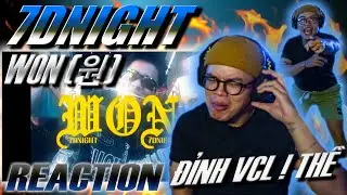 (REACTION) 7dnight - WON (원) (Official Video) | DÍNH LUÔN !!!