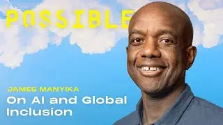 James Manyika on global AI and inclusion
