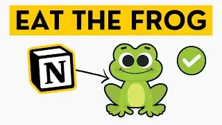 Eat The Frog Productivity Method In Notion (Achieve More!) 🐸