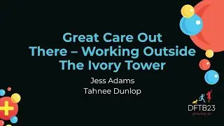 Great Care Out There   Working outside The Ivory Tower