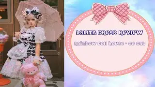 Lolita Dress Review | Rainbow Doll House by CC Cat