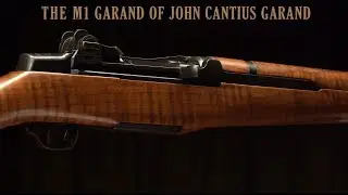 The M1 Garand Rifle of John Cantius Garand