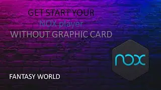 NOX player run without Graphic card.