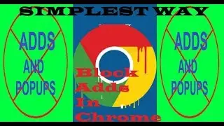 How To Remove Unwanted Adds From Google Chrome Without Any Software latest method