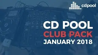 What's on CD Pool's Club Pack January 2018?