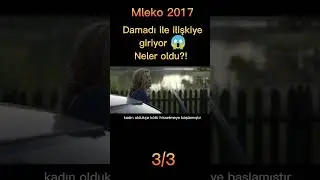 Mleko 2017 filmi BÖLÜM 3/3 