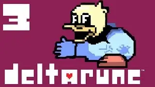 Mass destruction machine!!! | Deltarune #3