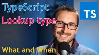 What is TypeScript Lookup Type and When to Use