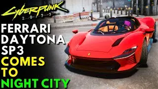 Cyberpunk 2077 - Ferrari Daytona SP3 Takes Night City by Storm!