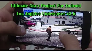 Los Angeles Undercover 2022 v2.6 (Ultimate Gta V For Android) Download Available
