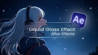 Fast and Easy Apple's Liquid Glass Effect in After Effects + Presets-Hindi English