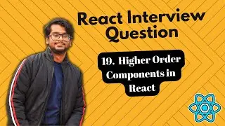 React Interview Questions - What are Higher-Order Components