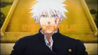 eyes don’t lie — satoru gojo edit.