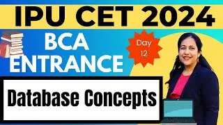 BCA Entrance Exam Preparation 2024 | Database Concepts | Working with Database  