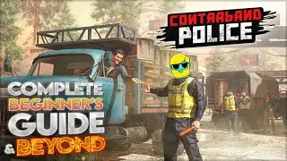 Contraband Police | 2024 Guide for Complete Beginners | Episode 2