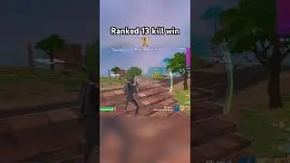 Ranked 13 kill win 🏆 #fortnite #ranked