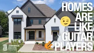 Homes Are Like Guitar Players - August Park by John Maher Builders