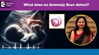 Pregnancy Anomaly Scan at 20 weeks & defects detected | 5th month Scan-Dr.Ramya K S|Doctors' Circle