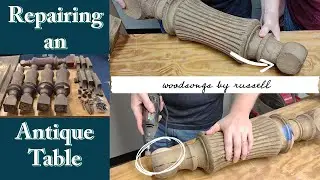 Repairing an Antique Table | How to Repair Wooden Table Legs | Furniture Restoration