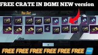 HOW TO GET FREE CRATE. IN BGMI || FREE CRATE. IN BGMI. FREE 🆓🆓🆓