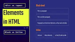 Block Elements vs Inline Elements | div vs span tags| HTML5 | Web Design